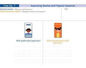 Form No. 7 - Associating Emotion with Physical Sensation